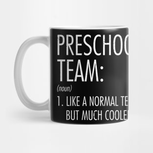 Preschool Team Definition Teacher Student Back To School Mug